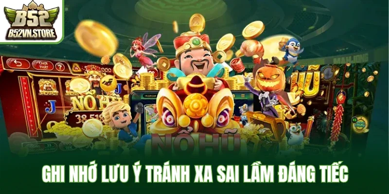 Ghi nhớ lưu ý tránh xa sai lầm đáng tiếc